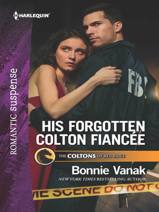 Title details for His Forgotten Colton Fiancée by Bonnie Vanak - Available